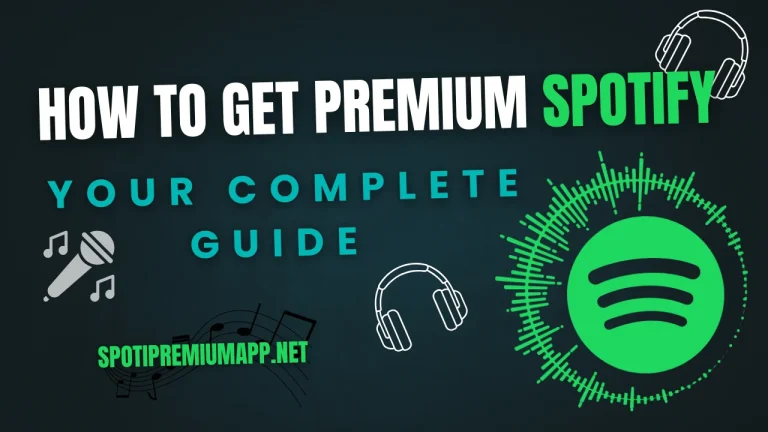 How to Get Premium Spotify Your Complete Guide